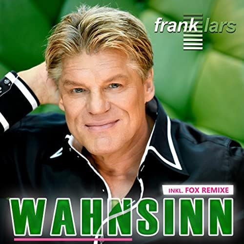 Frank Lars "Wahnsinn"